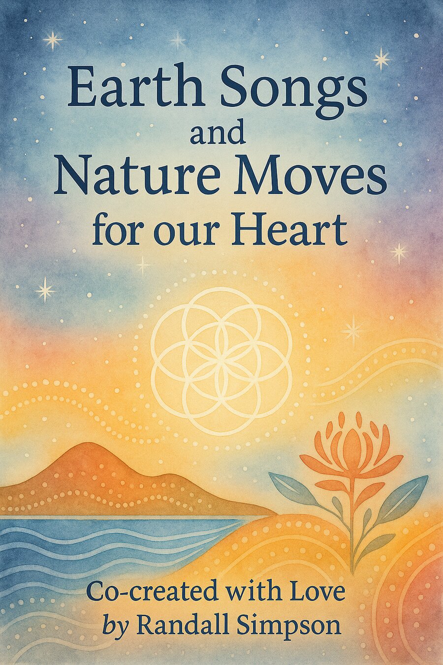Earth Songs and Nature Moves for our Heart — the Rainbow Earth Deck box cover, in pastel watercolour with mountain, water, flower and a Flower of Life mandala